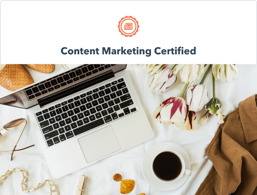 Is Hubspot’s Content Marketing Certification Worth It? 11 Skills YOU’LL Learn